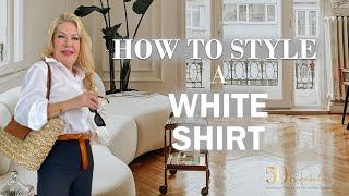 What To Wear With A Classic White Shirt And How To Style It