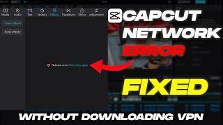 Capcut PC Network error fix  How to fix network problem in Capcut PC 2024