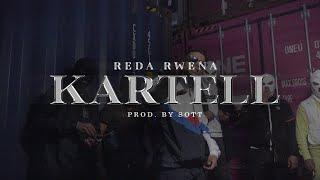 REDA RWENA - KARTELL Prod. by SOTT & BM