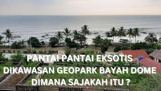 Pantai-pantai eksotik di wilayah Geopark Bayah Dome. Dimana sajakh itu ?