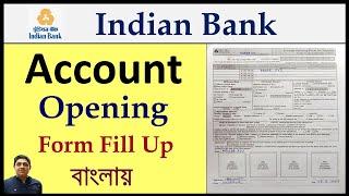 Indian Bank Savings Account Opening Form Fill Up In BengaliIndian Bank Account Opening Form Filling