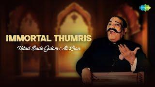 Immortal Thumris  Ustad Bade Ghulam Ali Khan  Naina More Taras Rahe  Yaad Piya Ki Aaye Thumri