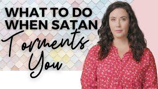 Daily Devotional for Women What To Do When satan Torments You