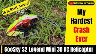 Unforgettable Crash GooSky S2 Legend Mini 3D RC Helicopters Epic Mishap