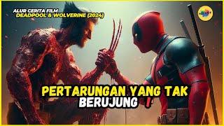 PERTARUNGAN YANG TAK BERUJUNG Alur Cerita Film Deadpool & Wolverine