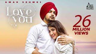 Love You Official Video Amar Sehmbi  Simar Dorraha  Punjabi Song 2021  Jass Records