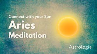 Sun in Aries   Meditation to Connect with the Energy of your Sun