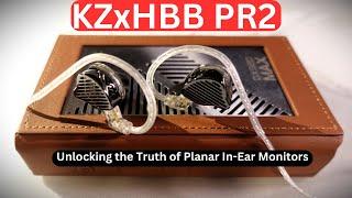 KZxHBB PR2 The Affordable Gateway to Planar In-Ear Monitors