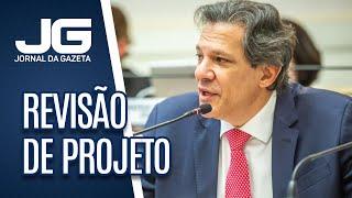 Ministro da Fazenda defende revisão de projeto que renegocia dívidas dos Estados