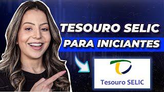 TESOURO SELIC para INICIANTES aula completa