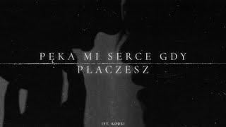 Geli - Pęka mi serce gdy płaczesz ft. Kode