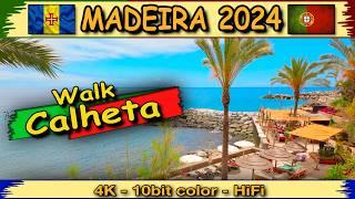 MADEIRA 2024 - CALHETA - Piano Walk - 4K - 10bit color - HiFi Sound #Tramtarie