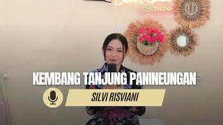 Kembang Tanjung Panineungan  Silvi Risviani Kecapi Suling