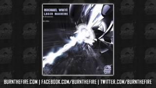 Michael White - Laser Machine