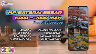 7 HP BATERAI BESAR 6000-7000 mAh TERMURAH DI INDONESIA AWAL TAHUN 2024 HARGA MULAI 1 JUTAAN