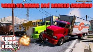 GTA V Train VS Buses and Trucks Crash and Fail Compilation