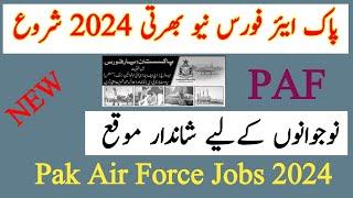 Pak Air Force Jobs 2024  PAF jobs 2024 joinpaf