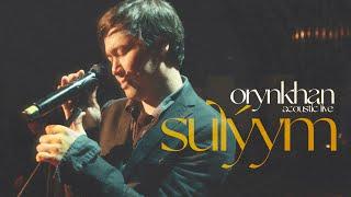 ORYNKHAN - SULYYM ACOUSTIC LIVE