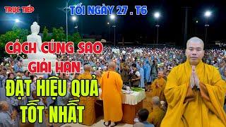 Trực Tiếp Đại Đức Thích Nhuận Đức -Xem Video Để Biết Cách Cúng Sao Giải Hạn Đạt Hiệu Quả Tốt Nhất