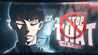 「Stop That」Fire Force「AMVEDIT」4K