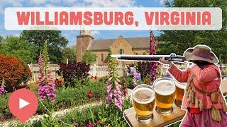 Best Things to Do in Williamsburg VA