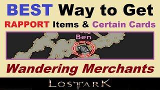 *BEST* Way to Get RAPPORT Items & Certain *CARDS*.. Wandering Merchants in Lost Ark Explained