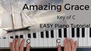 Amazing Grace Key of CEASY Piano Tutorial