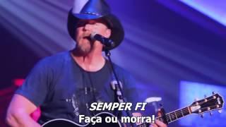 Trace Adkins - Semper Fi Legendado