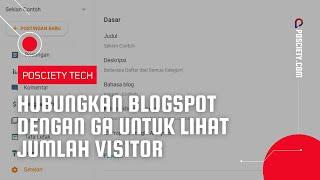 Connect Blogspot with Google Analytics to See The Number of Visitors
