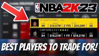 THE EASIEST AND BEST PLAYERS TO TRADE FOR IN NBA 2K23 FRANCHISE MODE