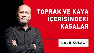 Toprak ve Kaya İçerisindeki Kasalar