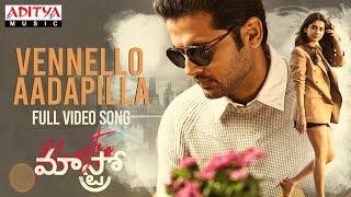 #VennelloAadapilla Full Video Song  Maestro Songs  Nithiin Nabha Natesh  Mahati Swara Sagar