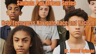 Help Teenagers navigate race #TeenEmpowerment #NavigatingRacism #InclusiveParenting #whiteprivilege