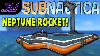 THE NEPTUNE ESCAPE ROCKET Blueprints & Launch Pad  Subnautica Full Release Gameplay  Episode 22