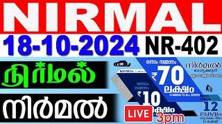 KERALA LOTTERY NIRMAL NR-402  LIVE LOTTERY RESULT TODAY 18102024  KERALA LOTTERY LIVE RESULT