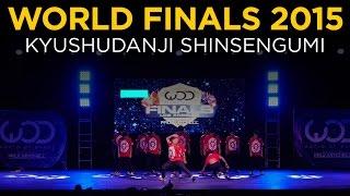 Kyushudanji Shinsengumi  Exhibition  World of Dance Finals 2015  #WODFINALS15