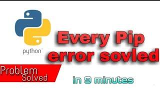 Every Pip Error Solved 