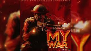 Squash - My War Official Audio