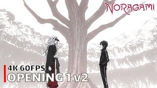 Noragami - Opening 1 v2 4K 60FPS  Creditless  CC