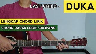 Chord Gitar DUKA - LAST CHILD  Chord Dasar Gampang Buat Pemula 