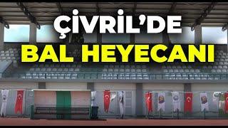 Çivril BAL heyecanı yaşıyor