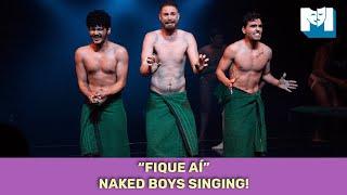 Naked Boys Singing Brasil Fique Aí