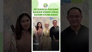 Iis Dahlia Pasang Badan soal Heboh Video Sang Suami Mencium Bibir Salshadilla Juwita Itu Hal Wajar