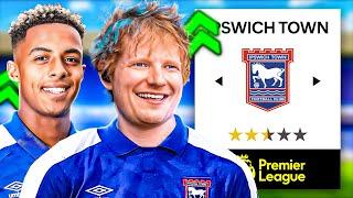 I Rebuild IPSWICH TOWN Because ED SHEERAN Said So 