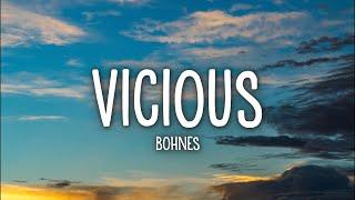 Bohnes - Vicious Lyrics