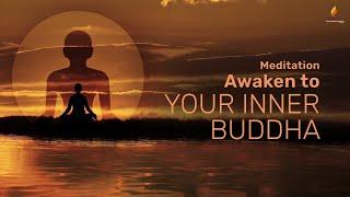 Awaken to Your Inner Buddha  15-Min Guided Meditation