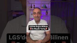 LGS‘de doğru bilinen en büyük yanlış #8sınıf #lgs #öğrencikoçu