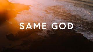 Same God - Elevation Worship ft. Jonsal Barrientes Lyrics