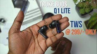 Truke Buds Q1 lite TWS... Most affordable TWS with best quality and features