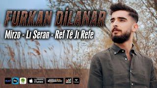 Furkan Dilanar - Mirzo & Lı Seran & Ref Tê Jı Refe Potpori